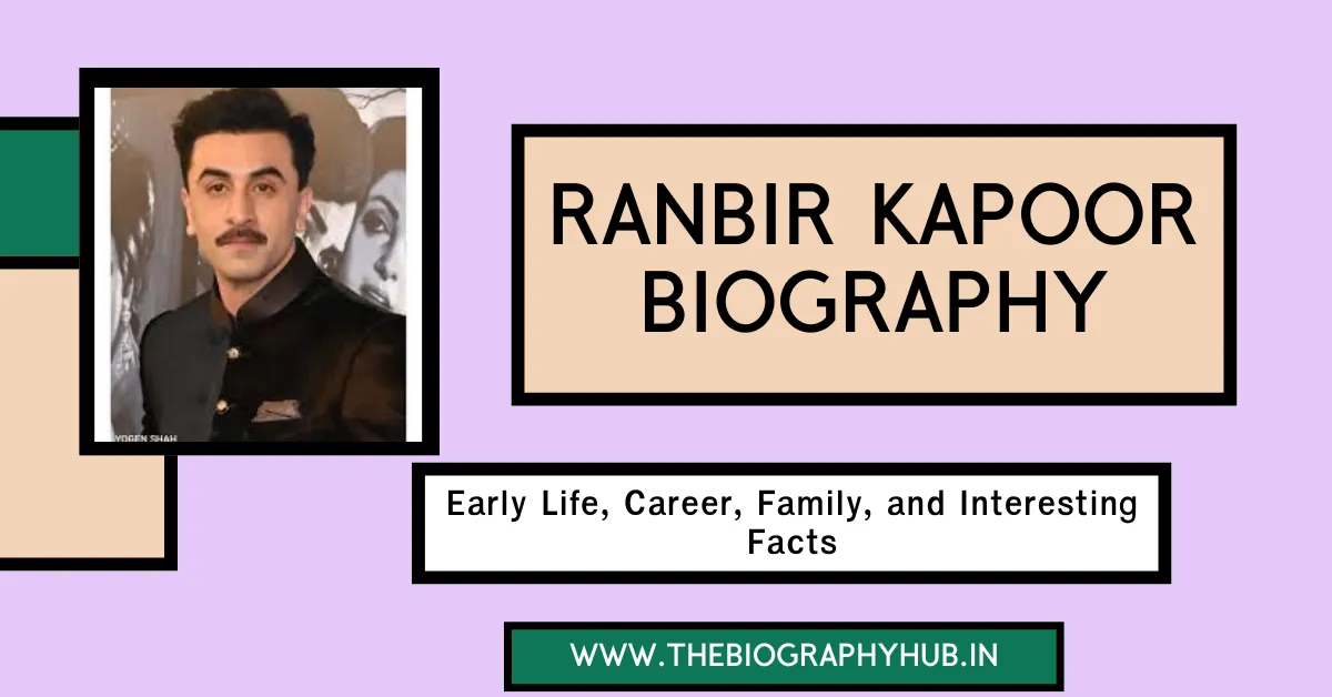 Ranbir Kapoor Biography