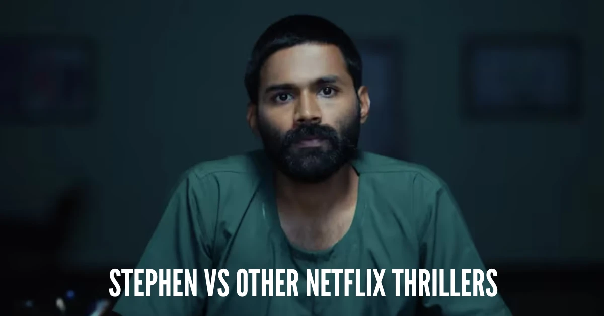 Stephen vs Other Netflix Thrillers