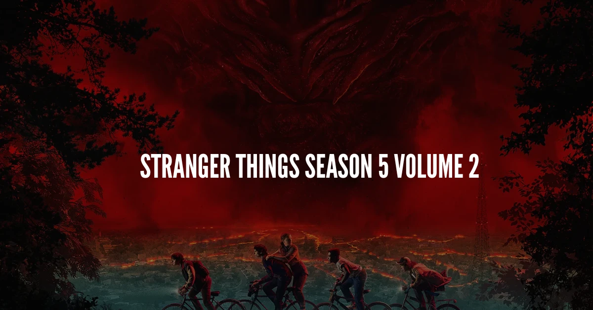 Stranger Things Season 5 Volume 2